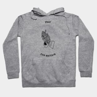 Pray For Britain Hoodie